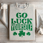 Go Luck Yourself Sweatshirt Peachy Sunday