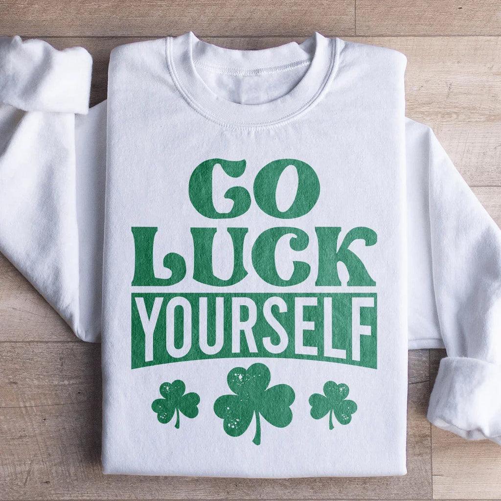 Go Luck Yourself Sweatshirt Peachy Sunday