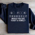 Go Yourself Would You Like Sweatshirt Peachy Sunday