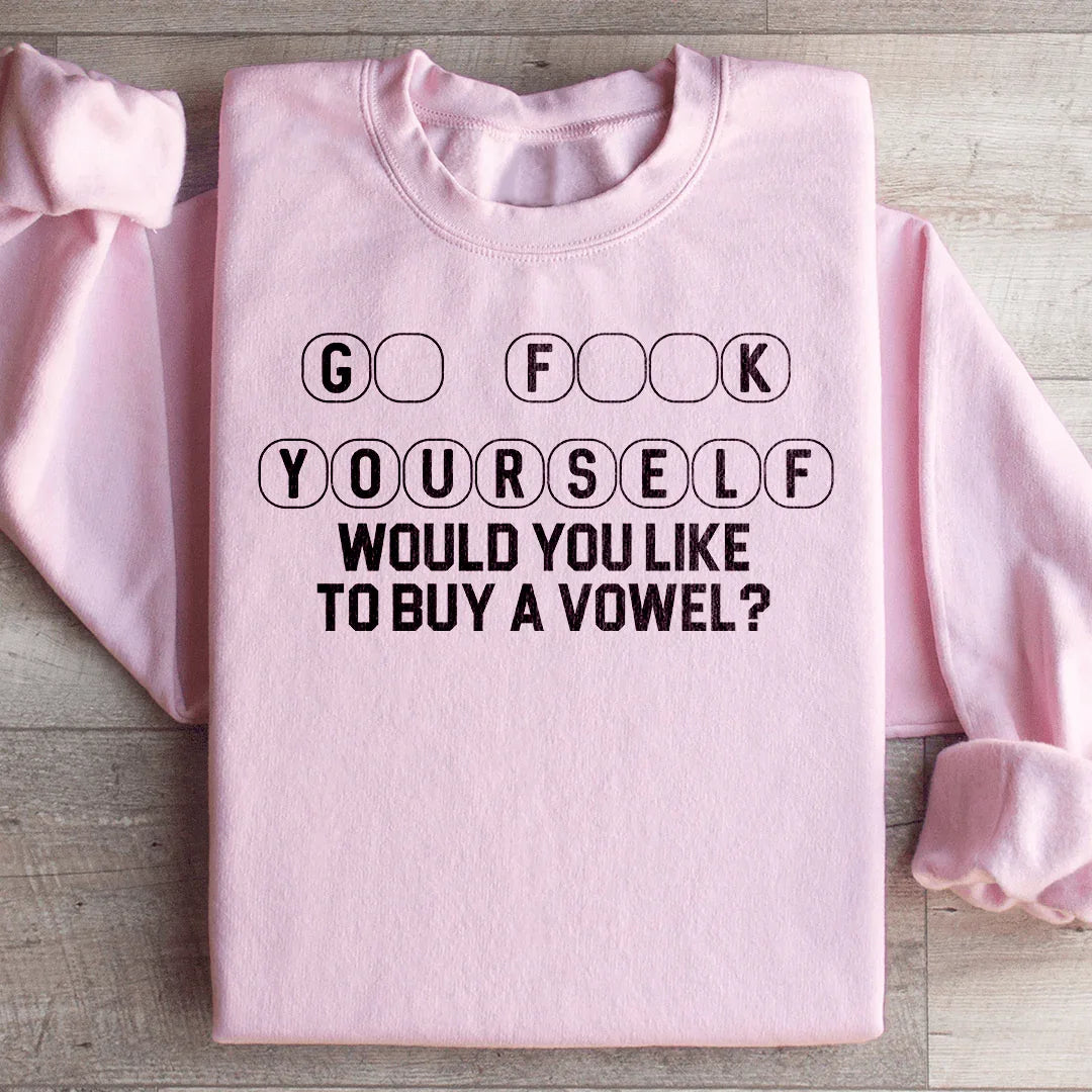 Go Yourself Would You Like Sweatshirt Peachy Sunday
