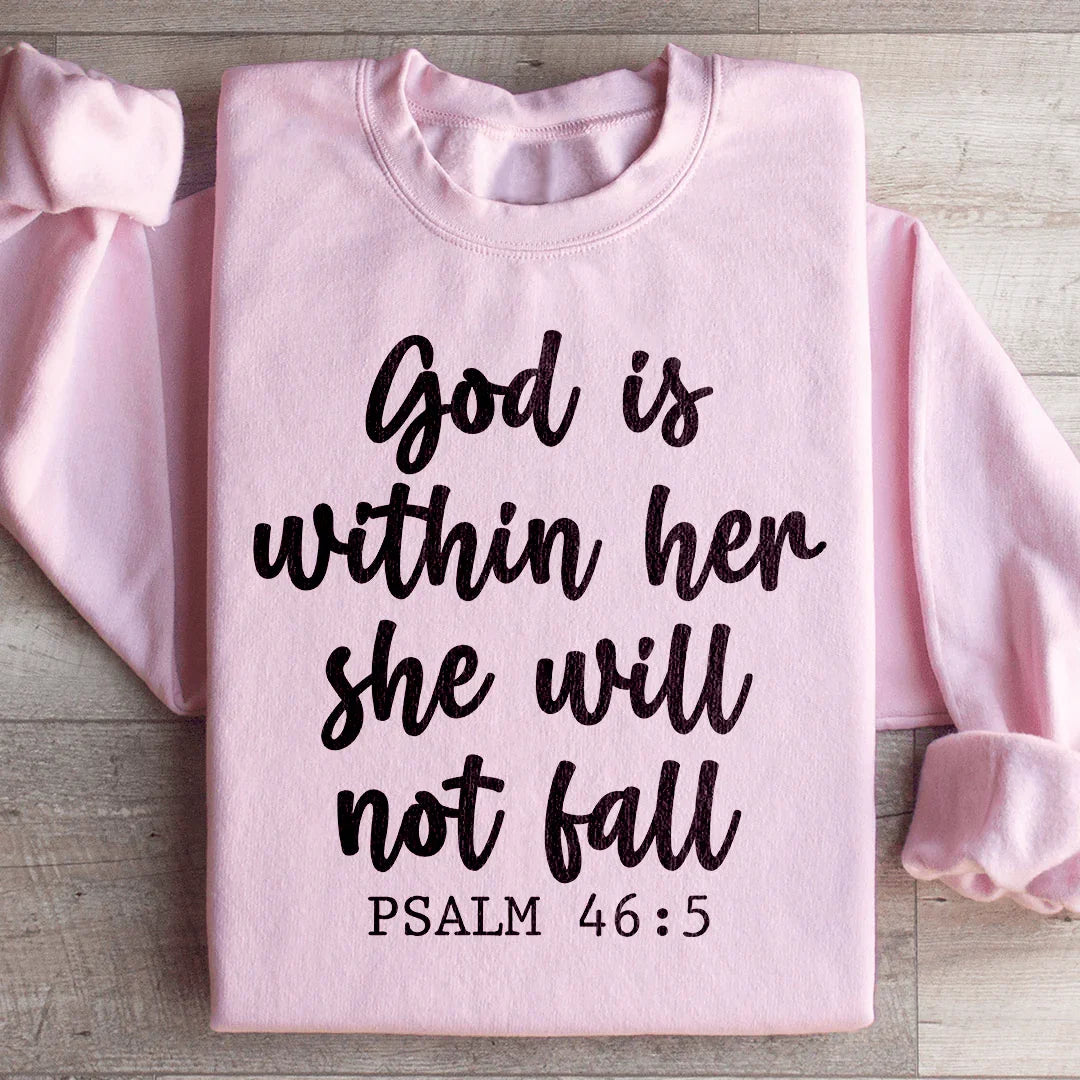 God Is Within Her She Will Not Fall Sweatshirt Peachy Sunday