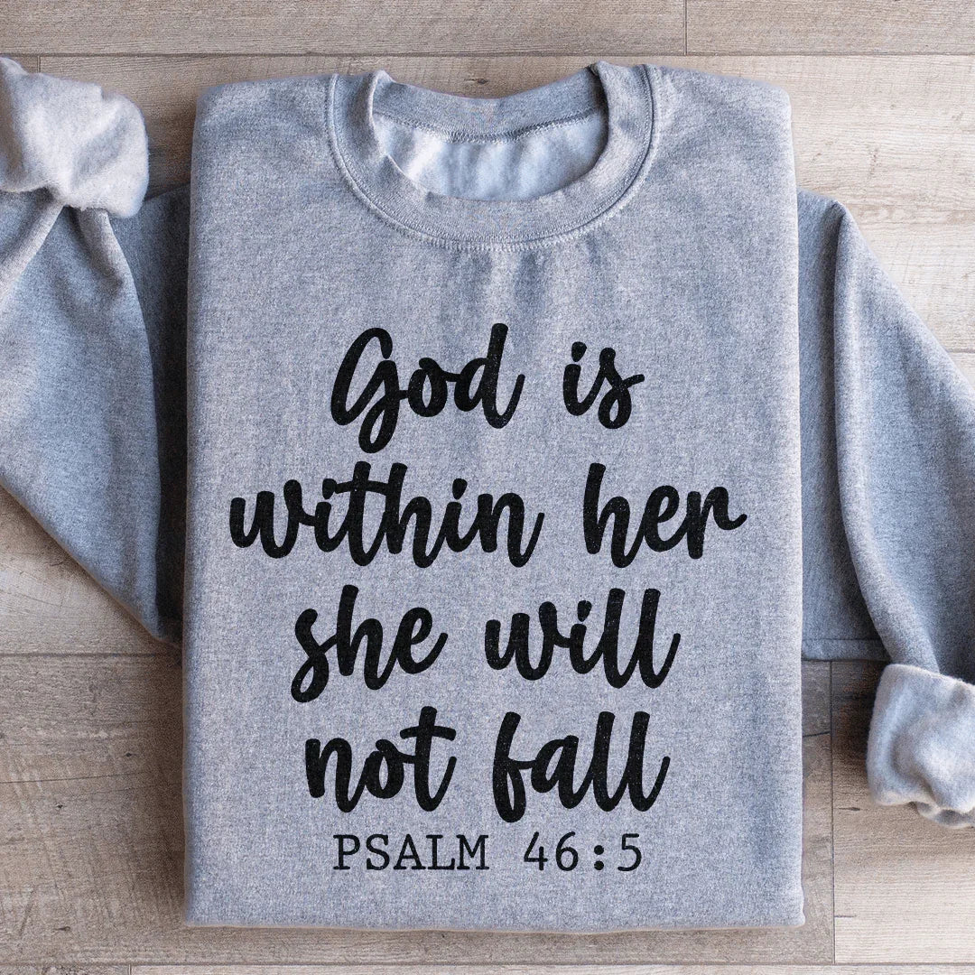 God Is Within Her She Will Not Fall Sweatshirt Peachy Sunday
