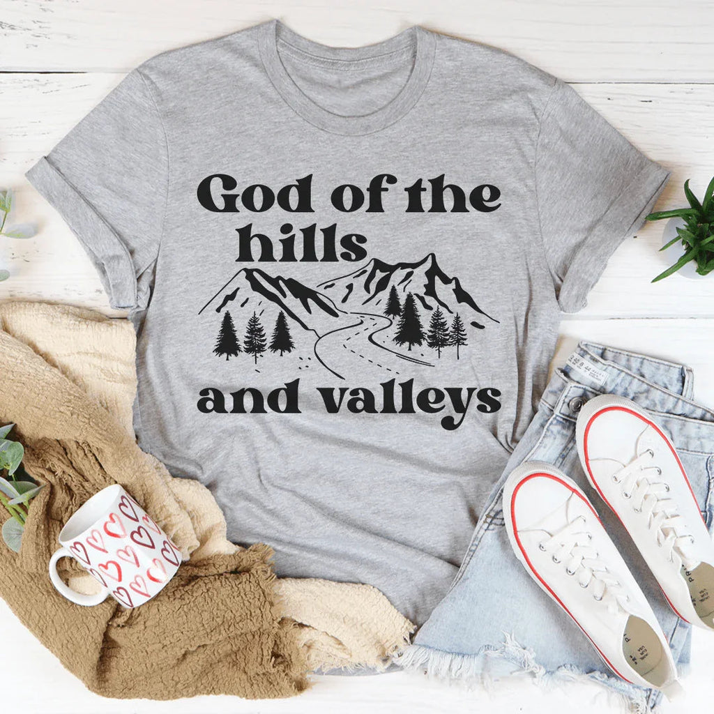 God Of The Hills And Valleys Tee Peachy Sunday
