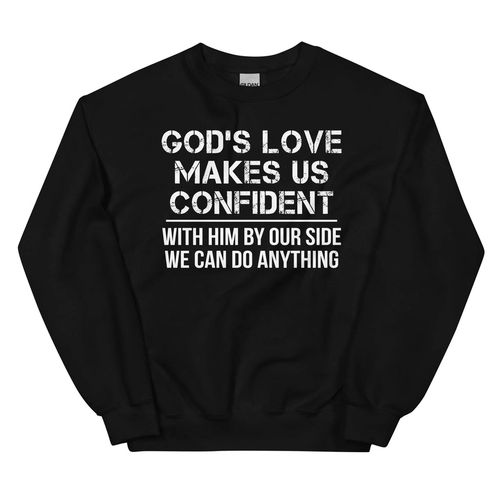 God's Love Makes Us Confident Sweatshirt Peachy Sunday
