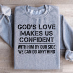 God's Love Makes Us Confident Sweatshirt Peachy Sunday