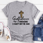 Godfidence Knowing I Can't But He Can Tee - SJB-DIAMOND ELITES