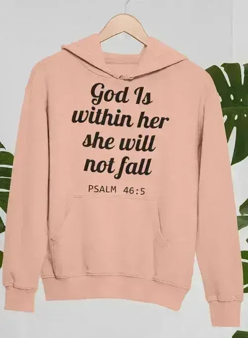 God Is Within Her She Will Not Fall Hoodie - SJB-DIAMOND ELITES