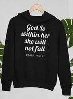 God Is Within Her She Will Not Fall Hoodie - SJB-DIAMOND ELITES