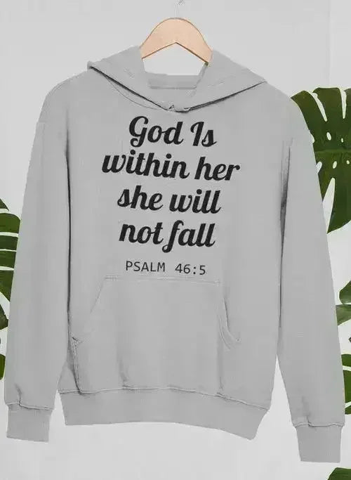 God Is Within Her She Will Not Fall Hoodie - SJB-DIAMOND ELITES
