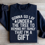 Gonna Go Lay Under The Tree Sweatshirt Peachy Sunday