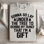 Gonna Go Lay Under The Tree Sweatshirt Peachy Sunday