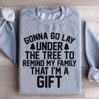 Gonna Go Lay Under The Tree Sweatshirt Peachy Sunday