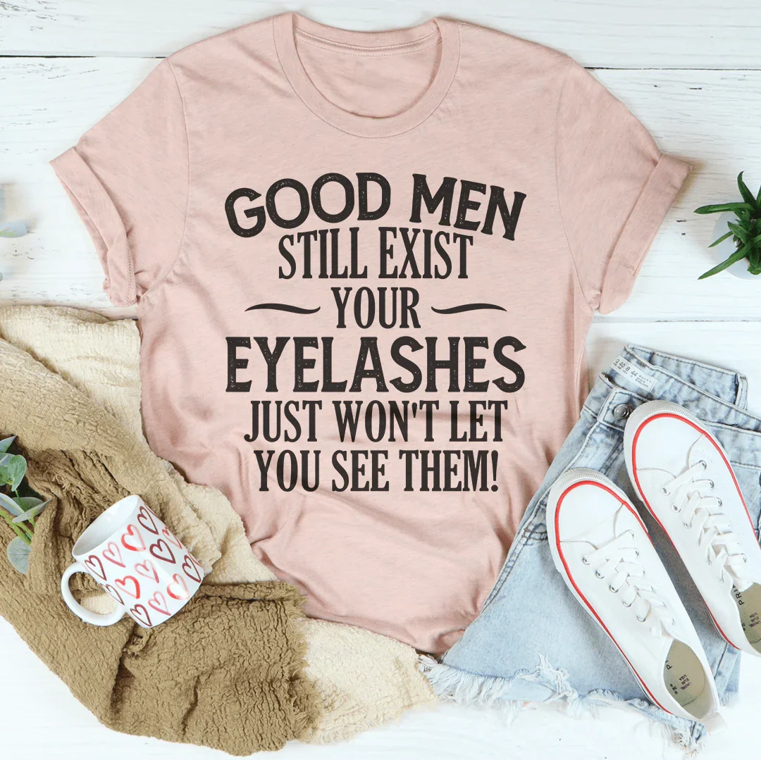 Good Men Still Exist Tee Peachy Sunday