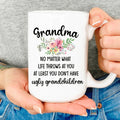 Grandma No Matter What Life Throws At You Mug Peachy Sunday