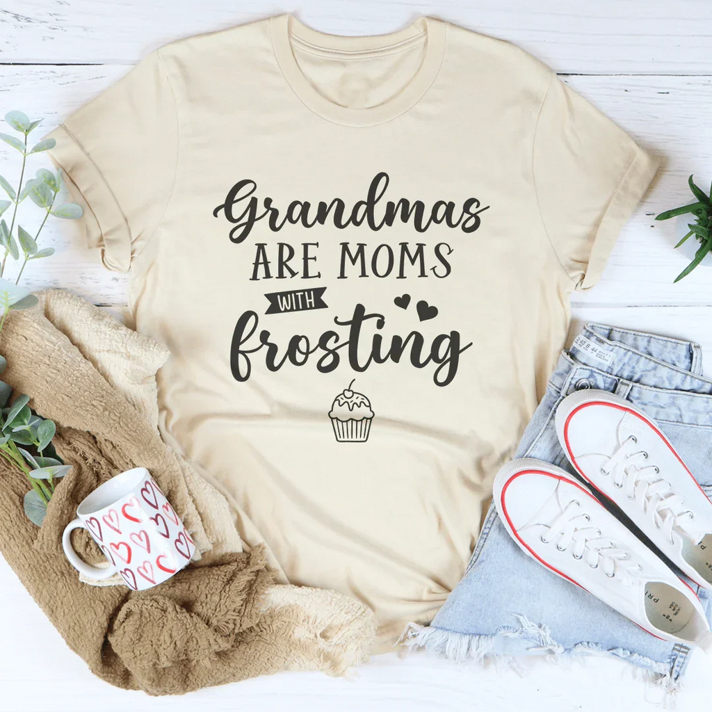 Grandmas Are Moms With Frosting Tee Peachy Sunday