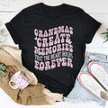 Grandmas Create Memories That The Heart Holds Forever Tee Peachy Sunday