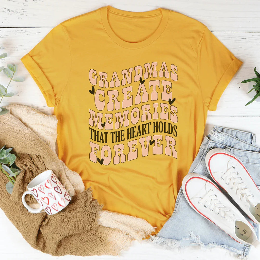 Grandmas Create Memories That The Heart Holds Forever Tee Peachy Sunday