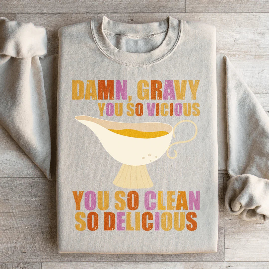 Gravy You So Delicious Sweatshirt Peachy Sunday