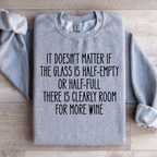 It Doesn't Matter If The Glass Is Half Empty Sweatshirt Peachy Sunday