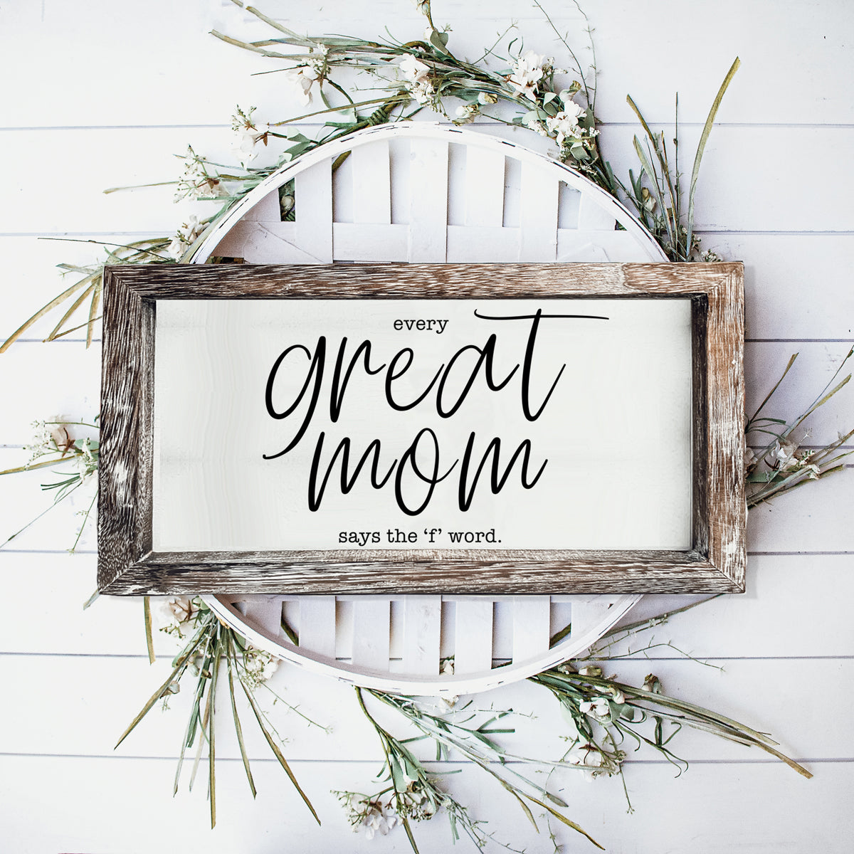 Funny Mom Sign Every Great Mom Says The F Word Wood Desk Or Wall Decor BandsCo Straps