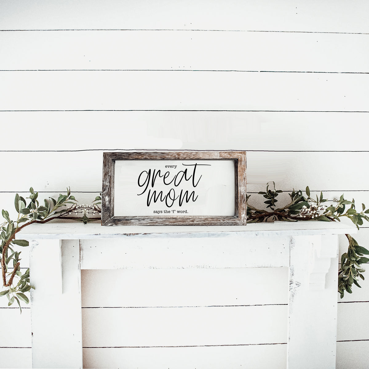 Funny Mom Sign Every Great Mom Says The F Word Wood Desk Or Wall Decor BandsCo Straps