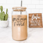 Every Great Mom 17oz Glass Tumbler With Bamboo Lid And Stainless Straws Gift For Mom