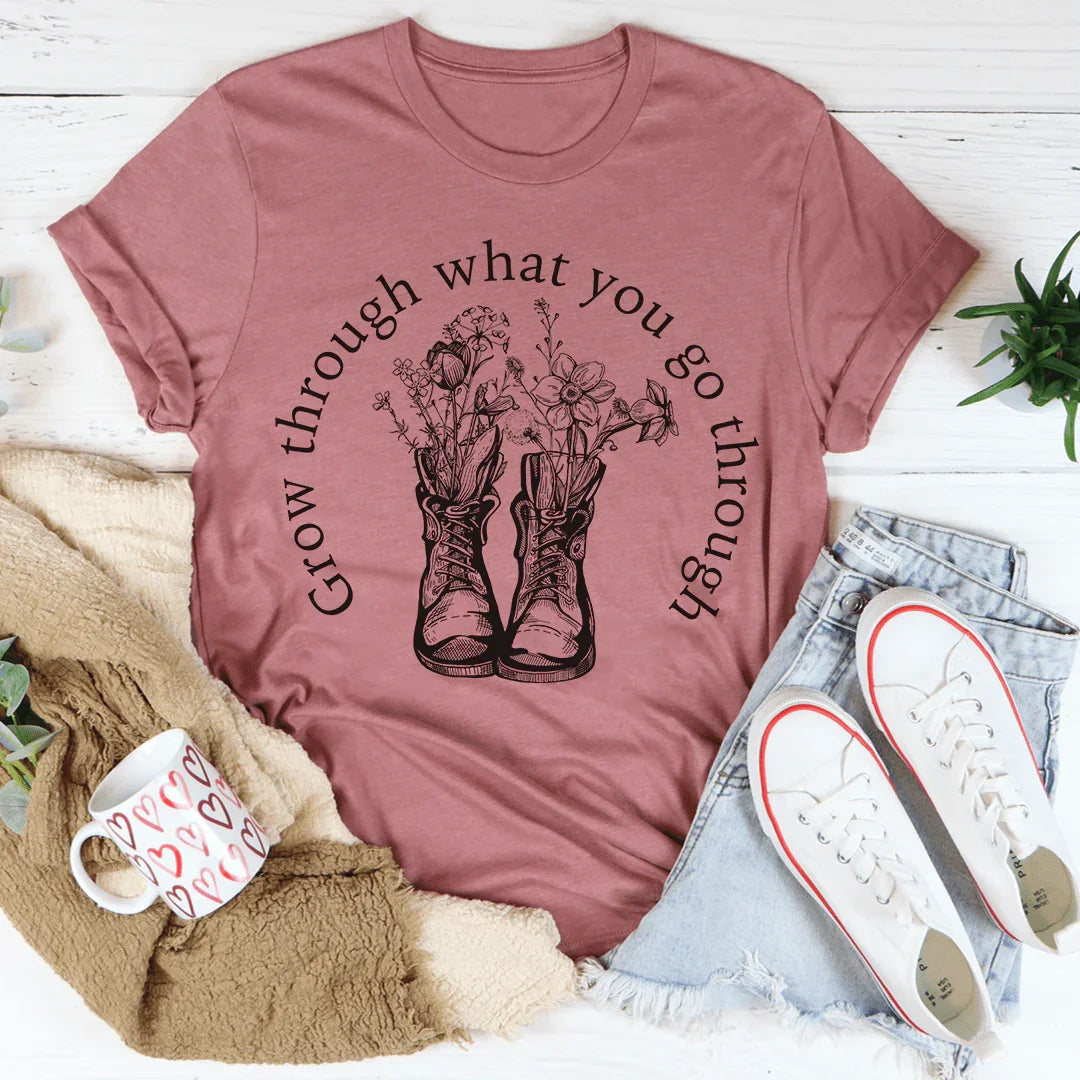 Grow Through What You Go Through Boots Tee Peachy Sunday