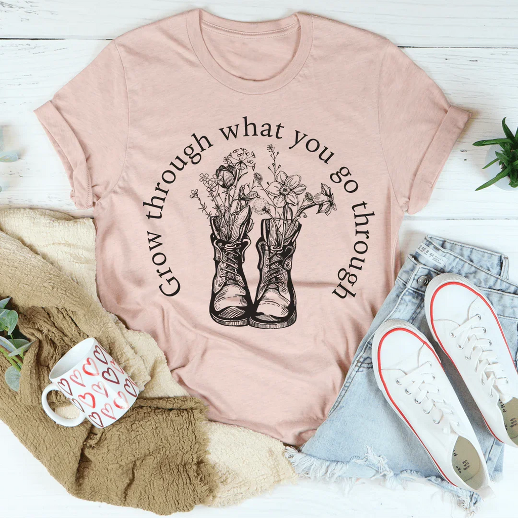 Grow Through What You Go Through Boots Tee Peachy Sunday