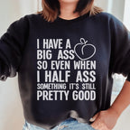 Half-Ass Sweatshirt Peachy Sunday