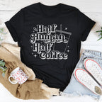 Half Human Half Coffee Tee Peachy Sunday