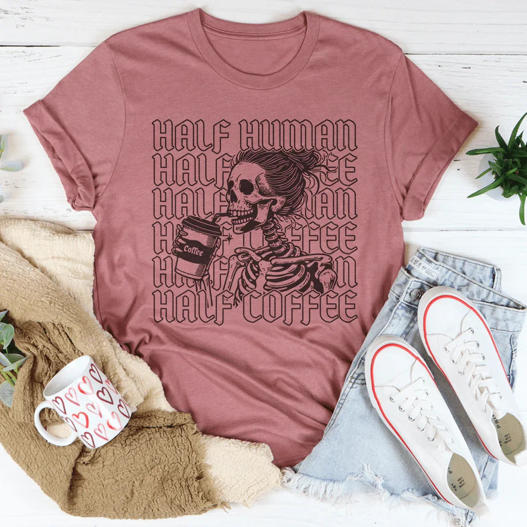 Half Human Half Coffee Tee Peachy Sunday