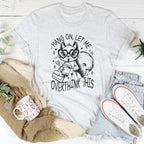Hang On Let Me Overthink This Tee Peachy Sunday