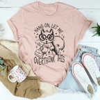 Hang On Let Me Overthink This Tee Peachy Sunday