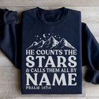 He Counts The Stars & Calls Them All By Name Sweatshirt