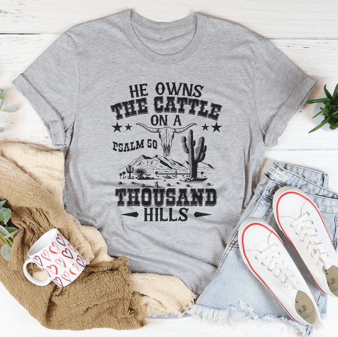He Owns The Cattle On A Thousand Hills Tee Peachy Sunday