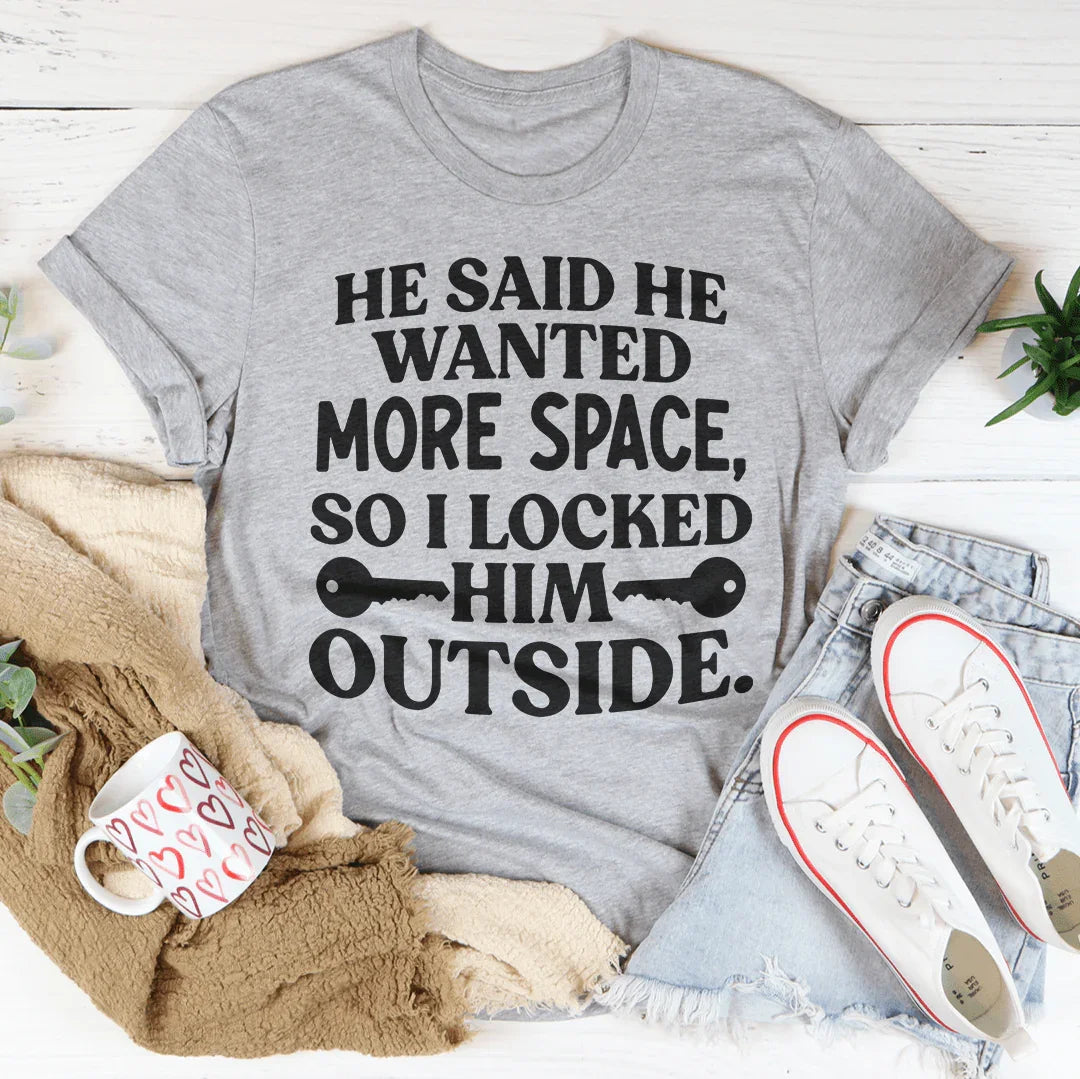 He Said He Wanted More Space Tee Peachy Sunday