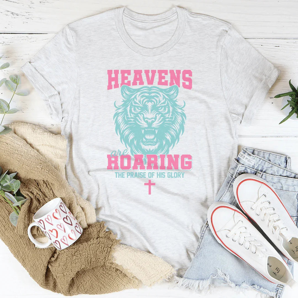 Heavens Are Roaring The Praise Of His Glory Tee Peachy Sunday