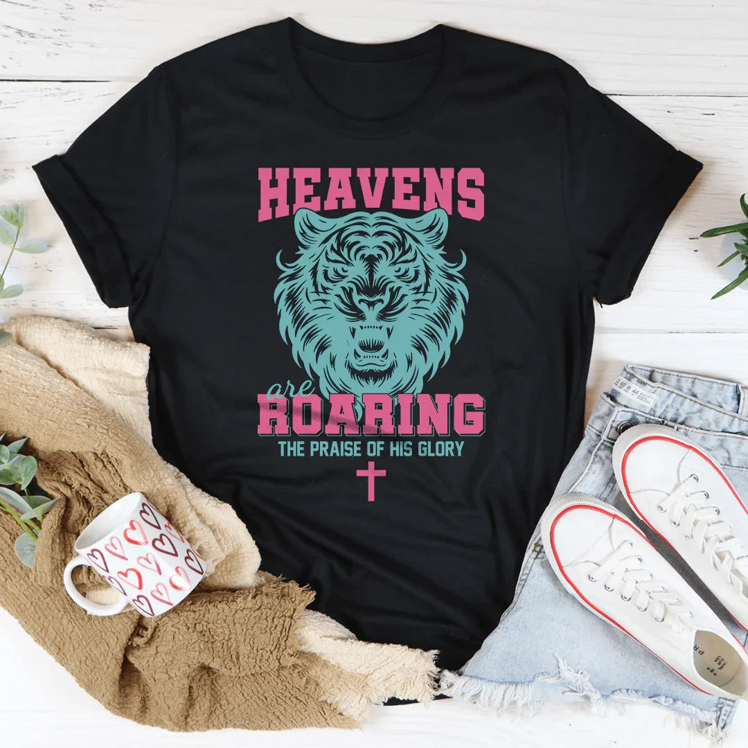Heavens Are Roaring The Praise Of His Glory Tee Peachy Sunday