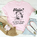 Hello I’d Like To Call You On Your B* Tee Peachy Sunday