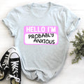 Hello I'm Anxious Tee - SJB-DIAMOND ELITES