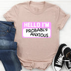 Hello I'm Anxious Tee - SJB-DIAMOND ELITES