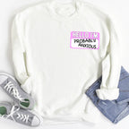 Hello I'm Probably Anxious Sweatshirt - SJB-DIAMOND ELITES