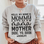 Hello My Name Is Mommy Sweatshirt Peachy Sunday