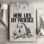 Here Lies My Patience Sweatshirt Peachy Sunday
