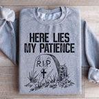 Here Lies My Patience Sweatshirt Peachy Sunday