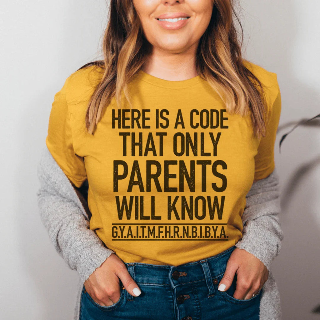 Here's A Code That Only Parents Will Know Tee Peachy Sunday