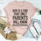 Here's A Code That Only Parents Will Know Tee Peachy Sunday
