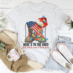 Here's To The Ones Who Didn't Make It Back Home Tee