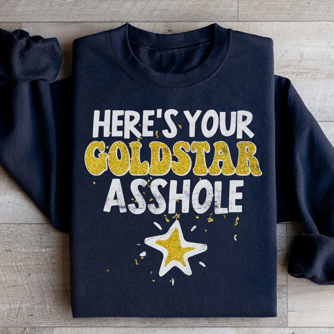 Here's Your Gold Star Sweatshirt Peachy Sunday