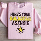 Here's Your Gold Star Sweatshirt Peachy Sunday